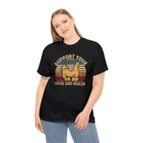 Support Your Local Egg Dealer Unisex Tee