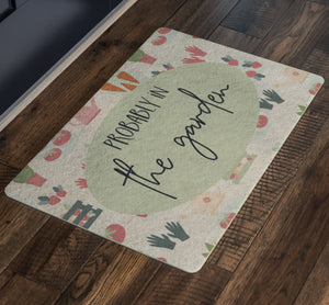 Probably in the Garden Indoor Door Mat
