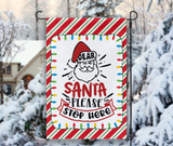 Dear Santa Please Stop Here Christmas Garden Flag